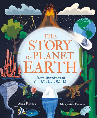 Бумажная книга «The Story of Planet Earth: From Stardust to the Modern World», автор Анна Руни - фото №1