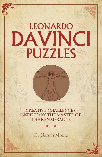[object Object] «Leonardo da Vinci Puzzles: Creative Challenges Inspired by the Master of the Renaissance», автор Гарет Мур - фото №1