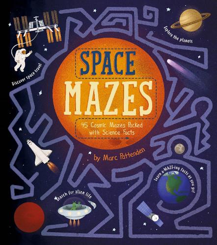 [object Object] «Space Mazes: 45 Cosmic Mazes Packed with Science Facts», автор Лаура Бейкер - фото №1