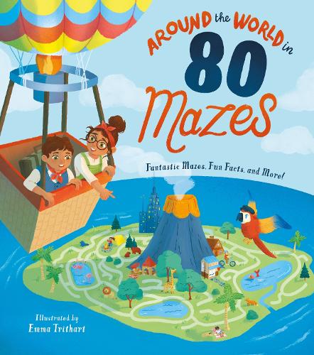 [object Object] «Around the World in 80 Mazes: Fantastic Mazes, Fun Facts, and More!», автор Сьюзи Рэй - фото №1