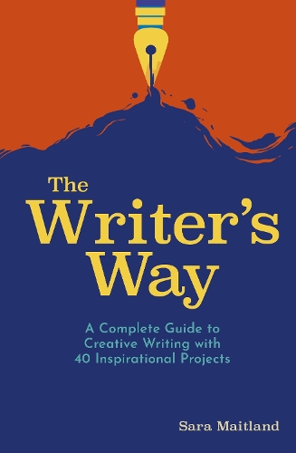 [object Object] «The Writer's Way: A Complete Guide to Creative Writing with 40 Inspirational Projects», автор Сара Мейтленд - фото №1