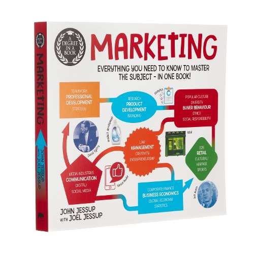 Бумажная книга «A Degree in a Book: Marketing: Everything You Need to Know to Master the Subject - in One Book!», автор Джон Джессап - фото №1