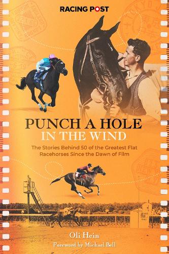 Бумажная книга «Punch a Hole: The Stories Behind 50 of the Greatest Flat Racehorses Since the Dawn of Film», автор Оли Хайн - фото №1