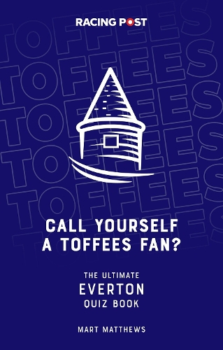Бумажная книга «Call Yourself a Toffees Fan?: The Ultimate Everton Quiz Book», автор Март Мэтьюс - фото №1