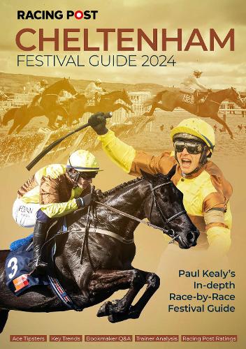 Бумажная книга «Racing Post Cheltenham Festival Guide 2024» - фото №1
