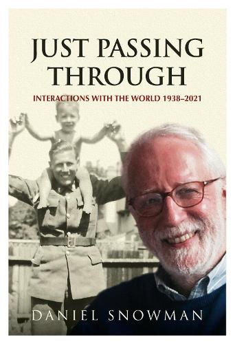Бумажная книга «Just Passing Through: Interactions with the World 1938 - 2021», автор Дэниел Сноумен - фото №1