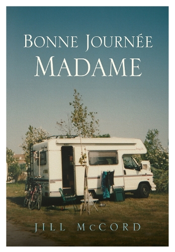 Бумажная книга «Bonne Journée Madame», автор Джилл Маккорд - фото №1