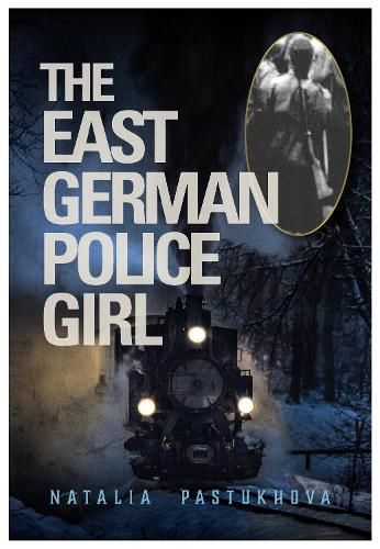Бумажная книга «The East German Police Girl», автор Наталья Пастухова - фото №1