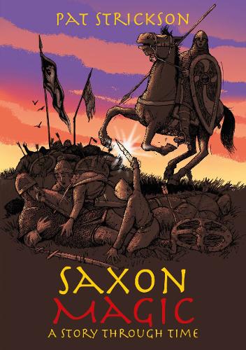 Бумажная книга «Saxon Magic: A Story Through Time», автор Пэт Стриксон - фото №1