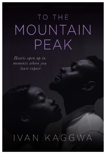 Бумажная книга «To The Mountain Peak: Hearts open up in moments where you least expect», автор Иван Каггва - фото №1