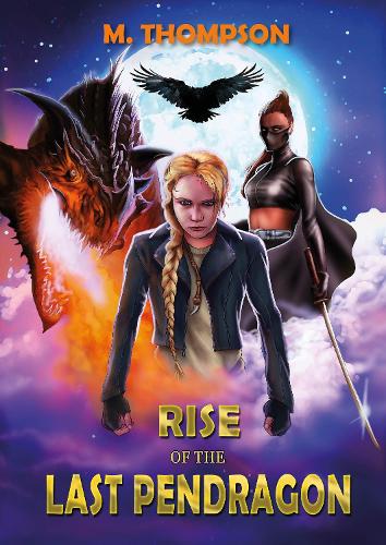Бумажная книга «Rise Of The Last Pendragon», автор М. Томпсон - фото №1