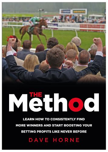Бумажная книга «The Method: Learn how to consistently find more winners and start boosting your betting profits like never before», автор Дэйв Хорн - фото №1