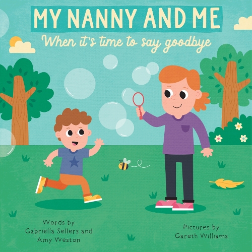 Бумажная книга «MY NANNY AND ME: When it's time to say goodbye», авторов Эми Уэстон, Габриэлла Селлерс - фото №1
