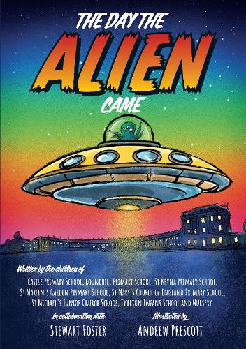 Бумажная книга «The Day The Alien Came», автор Стюарт Фостер - фото №1