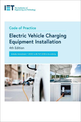 Бумажная книга «Code of Practice for Electric Vehicle Charging Equipment Installation», автор The Institution of Engineering and Technology - фото №1