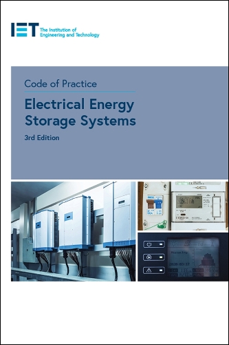 Бумажная книга «Code of Practice for Electrical Energy Storage Systems», автор The Institution of Engineering and Technology - фото №1