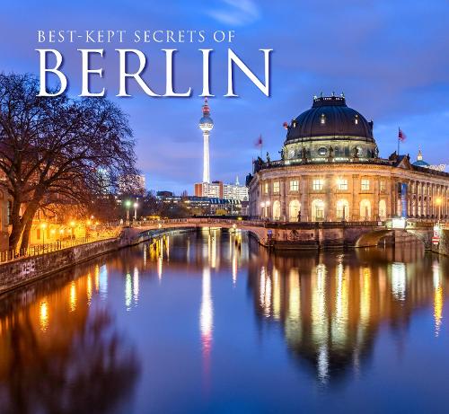 Паперова книга «Best-Kept Secrets of Berlin», автор Крістофер МакНаб - фото №1