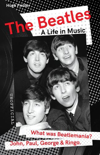 Бумажная книга «The Beatles: A Life in Music», автор Хью Филдер - фото №1