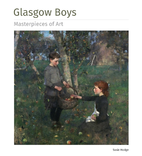 Бумажная книга «Glasgow Boys Masterpieces of Art», автор Сьюзи Ходж - фото №1