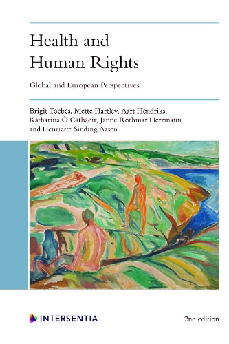Бумажная книга «Health and Human Rights (2nd edition): Global and European Perspectives», авторов Аарт Хендрикс, Бриджит Тоубс, Генриетта Синдинг Аасен, Янне Ротмар Херрманн, Катарина О. Катауар, Метте Хартлев - фото №1