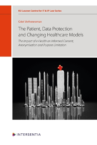 Бумажная книга «The Patient, Data Protection and Changing Healthcare Models, 12: The Impact of E-Health on Informed Consent, Anonymisation and Purpose Limitation», автор Грит Верхеннеман - фото №1