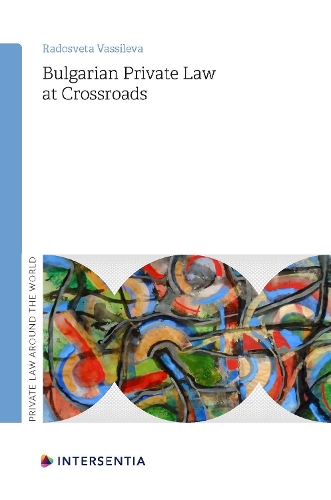 Бумажная книга «Bulgarian Private Law at Crossroads», автор Радосвета Васильева - фото №1