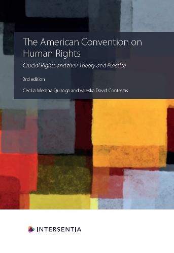 Бумажная книга «The American Convention on Human Rights, 3rd edition: Crucial Rights and Their Theory and Practice», автор Сесилия Медина Кирога - фото №1