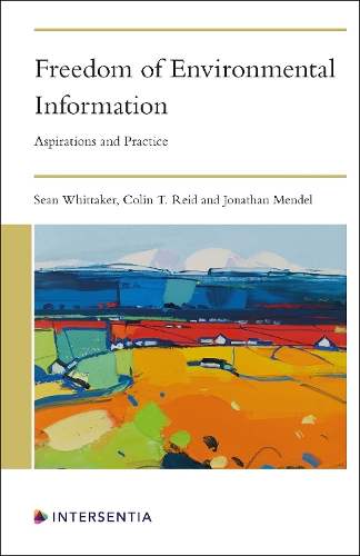 Бумажная книга «Freedom of Environmental Information: Aspirations and Practice», авторов Колин Т. Рид, Джонатан Мендель, Шон Уиттакер - фото №1