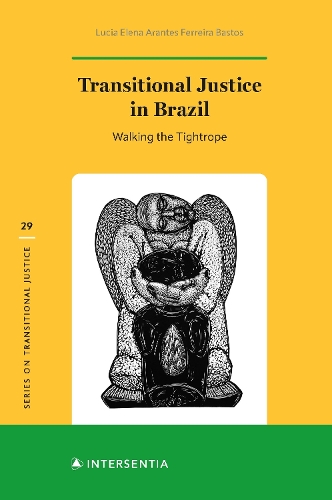 Паперова книга «Transitional Justice in Brazil: Walking the Tightrope», автор Люсія Елена Арантес Феррейра Бастос - фото №1