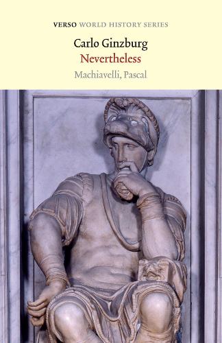 Бумажная книга «Nevertheless: Machiavelli, Pascal», автор Карло Гинзбург - фото №1