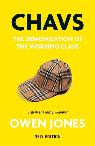 Бумажная книга «Chavs: The Demonization of the Working Class», автор Оуэн Джонс - фото №1