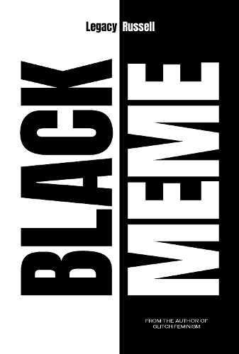 Паперова книга «Black Meme: A History of the Images that Make Us», автор Легасі Рассел - фото №1