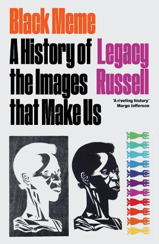Бумажная книга «Black Meme: A History of the Images that Make Us», автор Легаси Рассел - фото №1