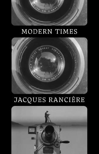 Бумажная книга «Modern Times: Temporality in Art and Politics», автор Жак Рансьер - фото №1