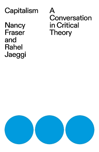 Бумажная книга «Capitalism: A Conversation in Critical Theory», автор Нэнси Фрейзер - фото №1