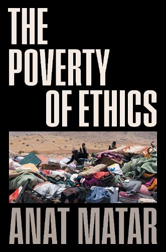 Бумажная книга «The Poverty of Ethics», автор Анат Матар - фото №1