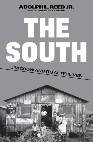 Бумажная книга «The South: Jim Crow and Its Afterlives», автор Адольф Л. Рид - фото №1