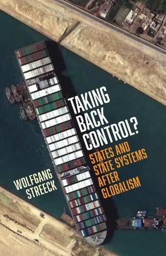 Бумажная книга «Taking Back Control?: States and State Systems After Globalism», автор Вольфганг Стрик - фото №1