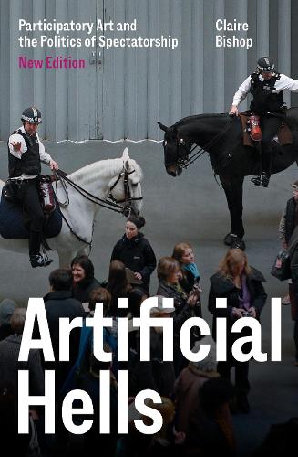Паперова книга «Artificial Hells: Participatory Art and the Politics of Spectatorship», автор Клер Бішоп - фото №1