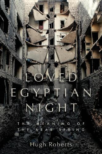 Бумажная книга «Loved Egyptian Night: The Meaning of the Arab Spring» - фото №1