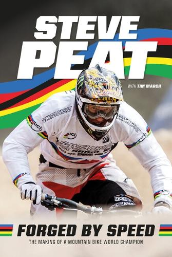 Паперова книга «Forged by Speed: The making of a mountain bike world champion», автор Стів Піт - фото №1
