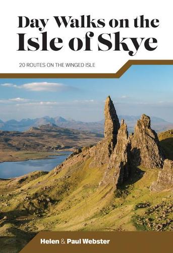 Бумажная книга «Day Walks on the Isle of Skye: 20 routes on the Winged Isle», авторов Хелен Вебстер, Пол Вебстер - фото №1