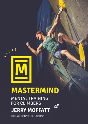 Бумажная книга «Mastermind: Mental training for climbers», автор Джерри Моффатт - фото №1