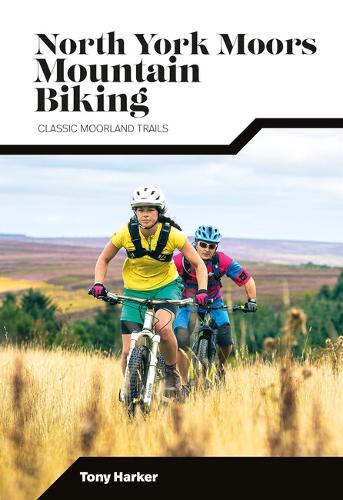 Бумажная книга «North York Moors Mountain Biking: Classic Moorland Trails», автор Тони Харкер - фото №1