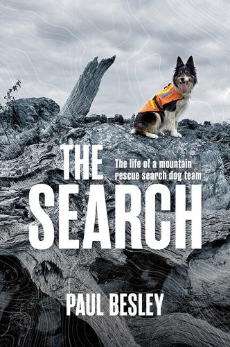 Бумажная книга «The Search: The life of a mountain rescue search dog team», автор Пол Бесли - фото №1