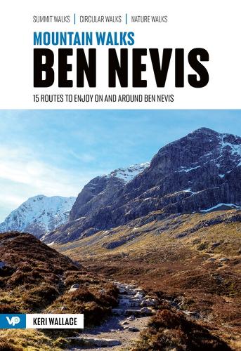 Паперова книга «Mountain Walks Ben Nevis: 15 routes to enjoy on and around Ben Nevis», автор Кері Воллес - фото №1