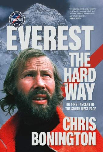 Бумажная книга «Everest the Hard Way: The first ascent of the South West Face», автор Крис Бонингтон - фото №1
