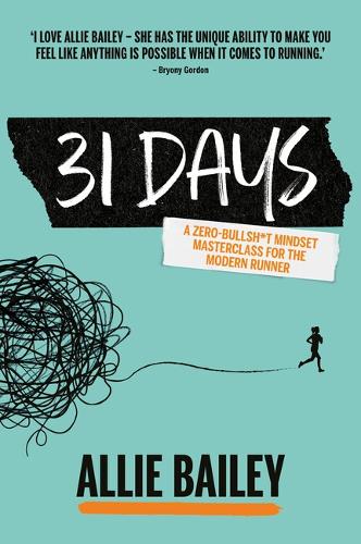Паперова книга «31 Days: A mindset masterclass for the modern runner», автор Еллі Бейлі - фото №1
