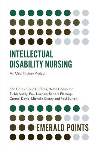 Бумажная книга «Intellectual Disability Nursing: An Oral History Project», авторов Боб Гейтс, Мишель Клири, Пол Саттон - фото №1