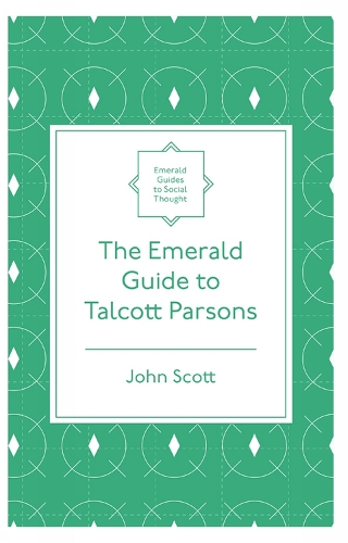 Паперова книга «The Emerald Guide to Talcott Parsons», автор Джон Скотт - фото №1